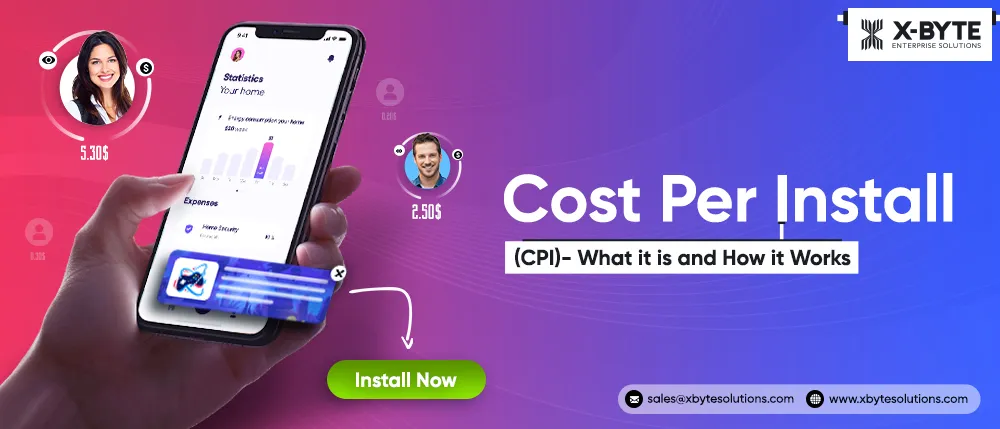 Cost Per Install (CPI)- What it is and How it Works-1